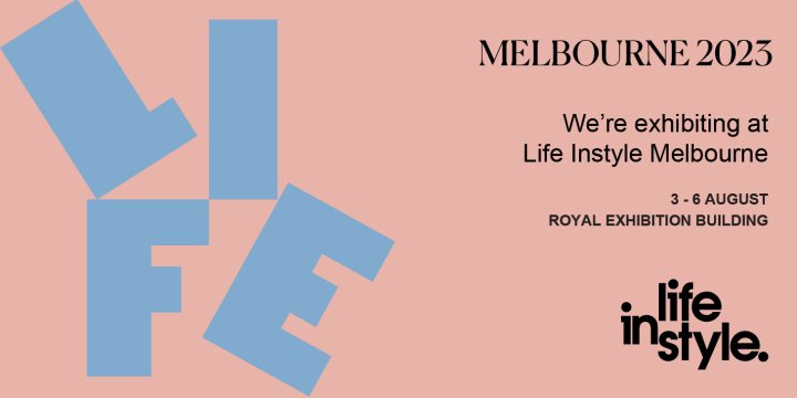 Come and say hi at the Life Instyle Event